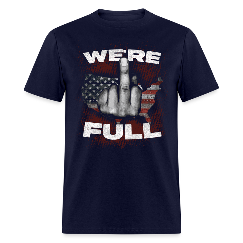 We're Full T Shirt - navy