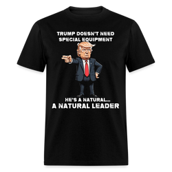 Trump Natural Born Leader T Shirt - black