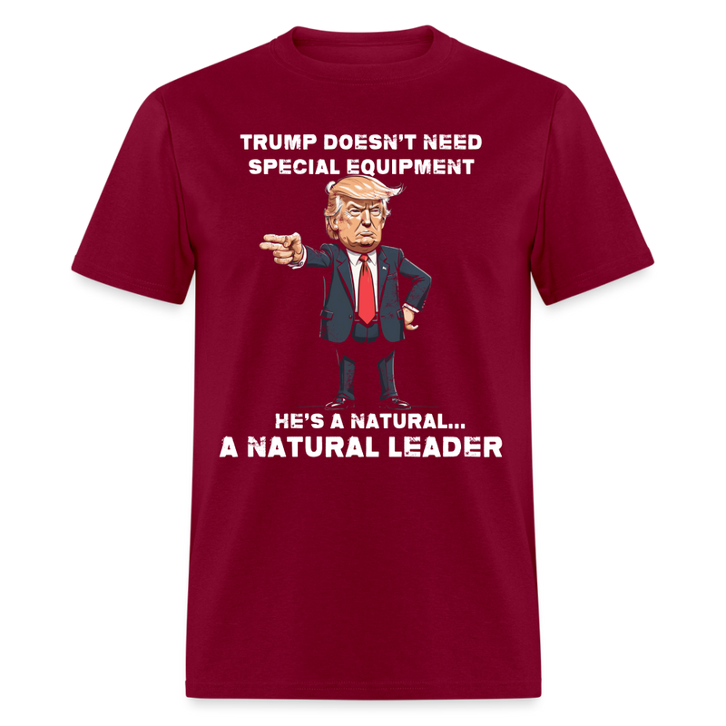 Trump Natural Born Leader T Shirt - burgundy