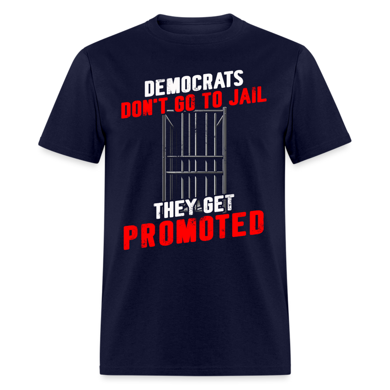 Democrats Don't Go To Jail T Shirt - navy