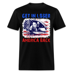 Get In Loser T Shirt - black