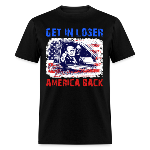 Get In Loser T Shirt - black