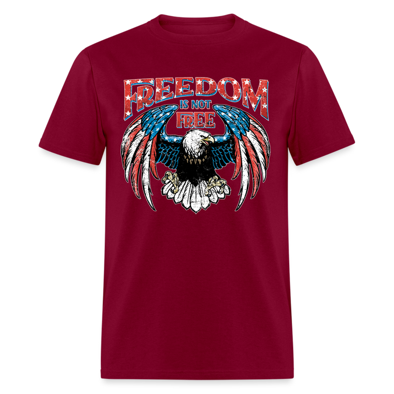 Freedom Is Not Free T Shirt - burgundy