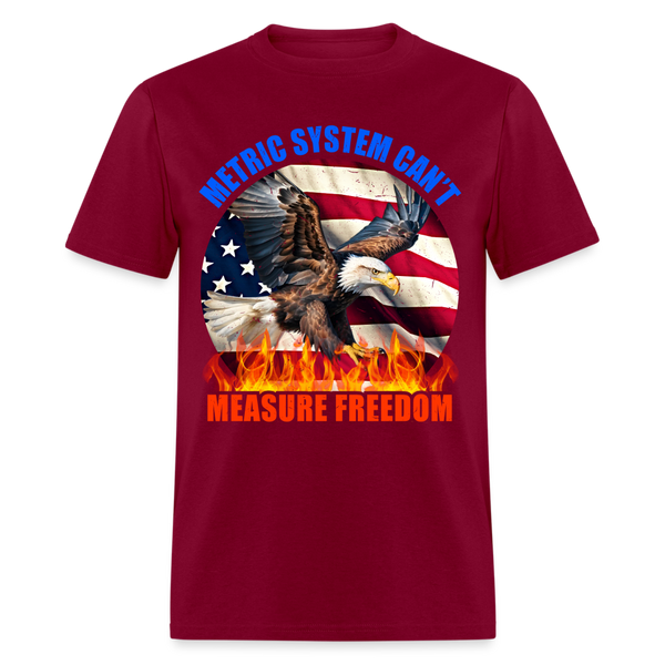 Metric System Can't Measure Freedom T Shirt - burgundy