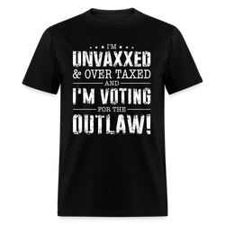 Unvaxxed And Overtaxed Voting Outlaw T Shirt - black