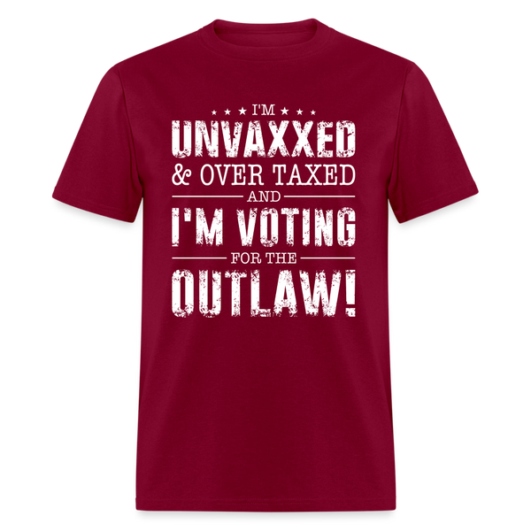 Unvaxxed And Overtaxed Voting Outlaw T Shirt - burgundy