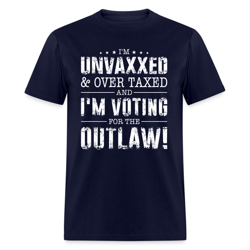 Unvaxxed And Overtaxed Voting Outlaw T Shirt - navy