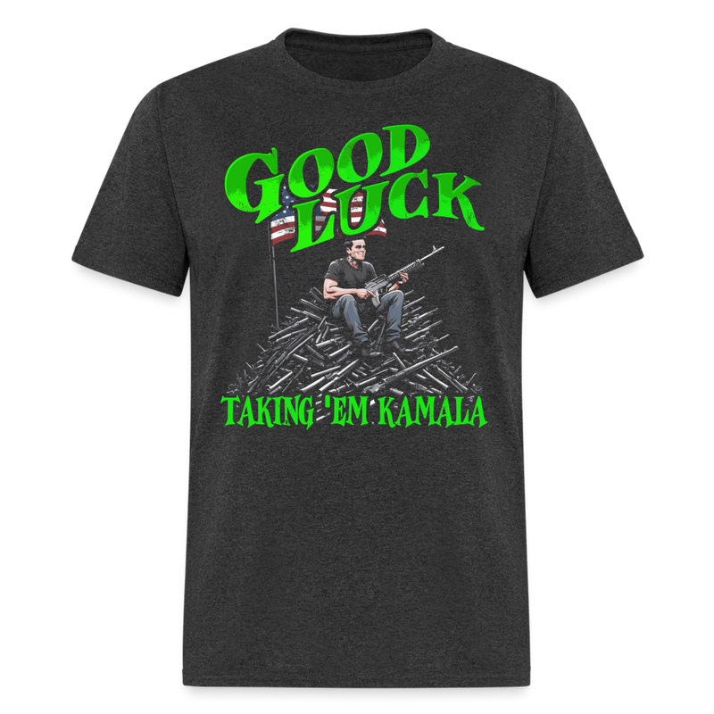 Good Luck taking em T Shirt - heather black