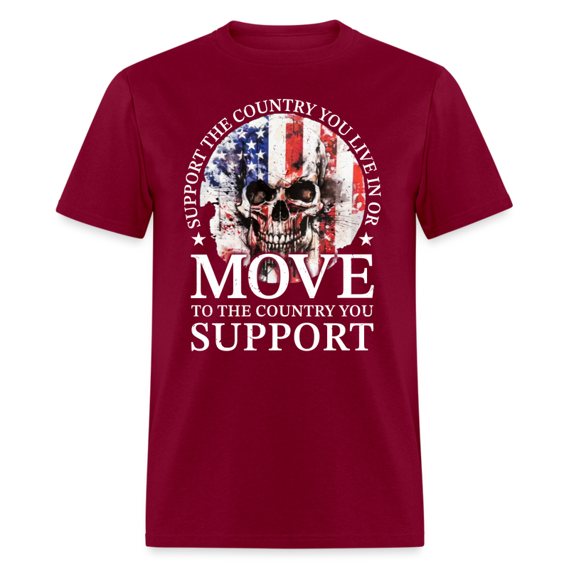 Support The Country You Live In T Shirt - burgundy