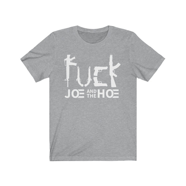 Fuck Joe And The Hoe T Shirt