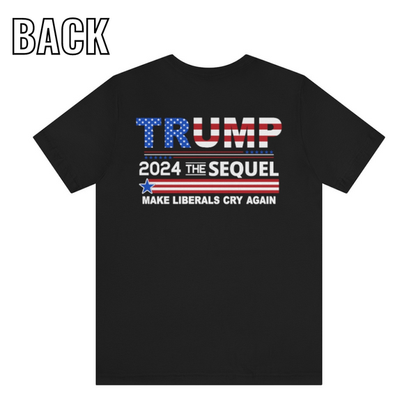 Trump 2024 The Sequel T Shirt