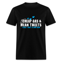 Cheap Gas & Mean Tweets T-Shirt - black