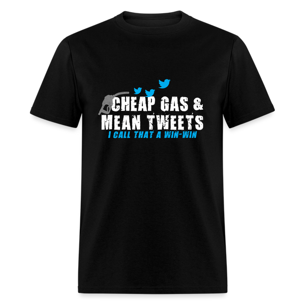 Cheap Gas & Mean Tweets T-Shirt - black