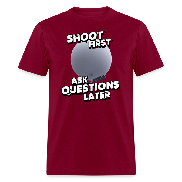 Shoot First Ask Questions Later T-Shirt - burgundy