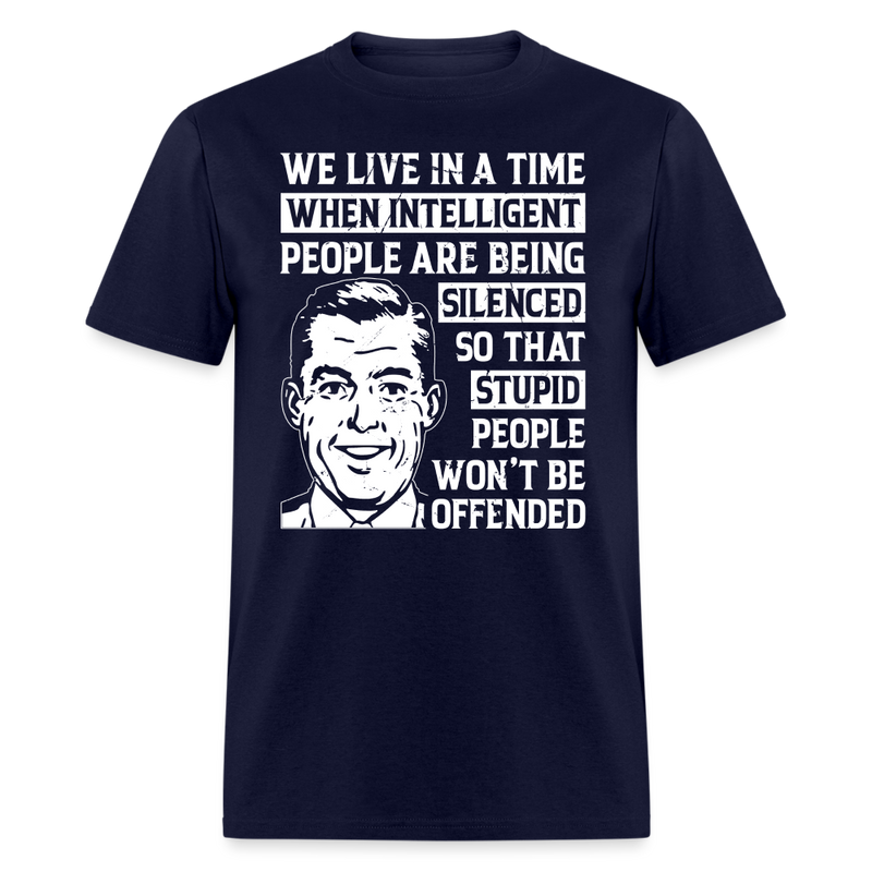 We Live in a Time When Intelligent People Are Being Silenced T-Shirt ...