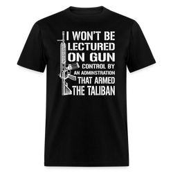 I Wont Be Lectured On Gun T-Shirt - black
